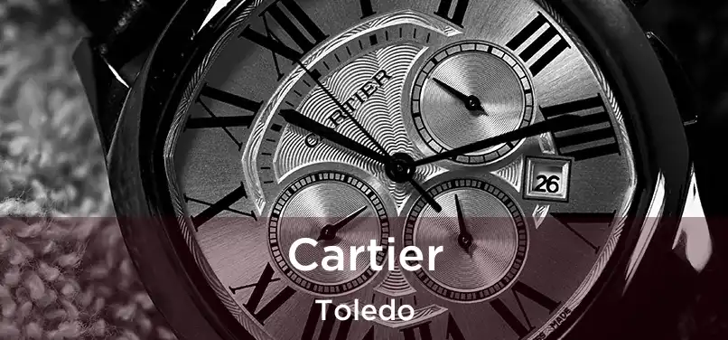  Cartier Toledo