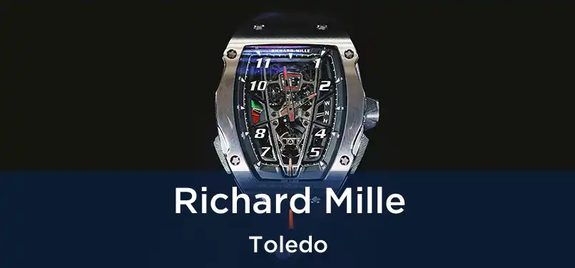  Richard Mille Toledo